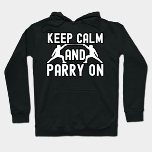 Keep Calm And Parry On Hoodie